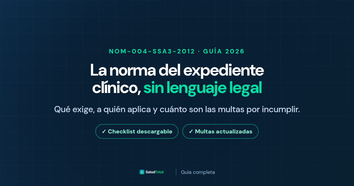 NOM-004-SSA3-2012: Requisitos, Multas y Checklist 2026